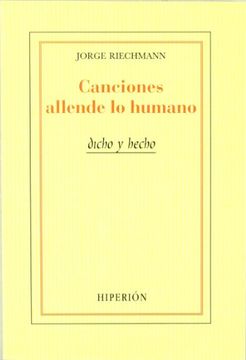 Canciones allende lo humano (Dicho y hecho)