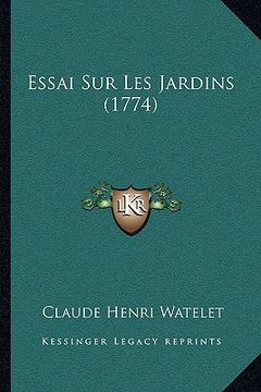 portada Essai Sur Les Jardins (1774) (en Francés)