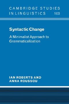 portada Syntactic Change Hardback: A Minimalist Approach to Grammaticalization (Cambridge Studies in Linguistics) (en Inglés)