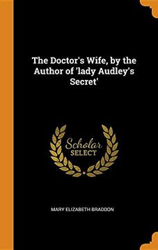 portada The Doctor's Wife, by the Author of 'lady Audley's Secret' 