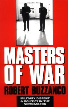 portada Masters of War: Military Dissent and Politics in the Vietnam era (en Inglés)