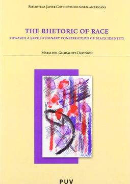 portada The Retoric of Race (in Spanish)