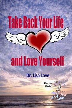 portada take back your life and love yourself (en Inglés)