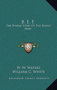 portada b. e. f.: the whole story of the bonus army (en Inglés)