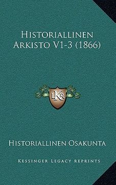 portada historiallinen arkisto v1-3 (1866)