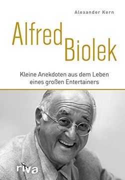 portada Alfred Biolek: Kleine Anekdoten aus dem Leben Eines Großen Entertainers (en Alemán)