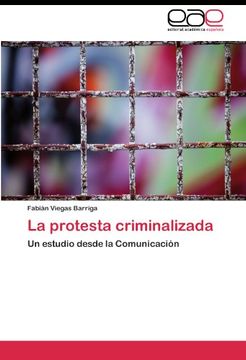 portada La protesta criminalizada: Un estudio desde la Comunicación