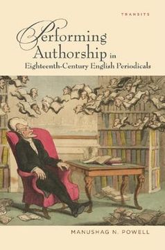 portada Performing Authorship in Eighteenth-Century English Periodicals (en Inglés)