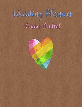 portada Gender Neutral Wedding Planner: Lgbt gay and Lesbian Wedding Planning Not Organizer 