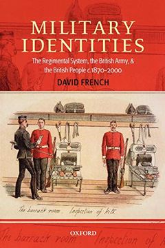 portada Military Identities: The Regimental System, the British Army, and the British People C. 1870-2000 (en Inglés)