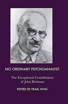 portada No Ordinary Psychoanalyst: The Exceptional Contributions of John Rickman (in English)