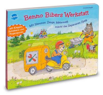 portada Benno Bibers Werkstatt. Mit Hammer, Zange, Metermaß Macht das Reparieren Spaß (in German)
