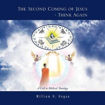 portada the second coming of jesus - think again: a call to biblical theology (en Inglés)