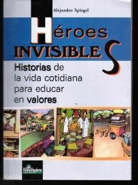 portada heroes invisibles-historias de vida