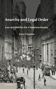 portada Anarchy and Legal Order: Law and Politics for a Stateless Society (en Inglés)