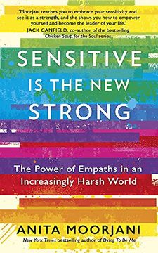 portada Sensitive is the new Strong: The Power of Empaths in an Increasingly Harsh World (in English)