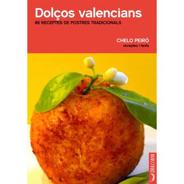 portada DOLOS VALENCIANS - 88 RECEPTES DE POSTRES TRADICI (in Valencian)