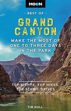 portada Moon Best of Grand Canyon: Make the Most of one to Three Days in the Park (Travel Guide)