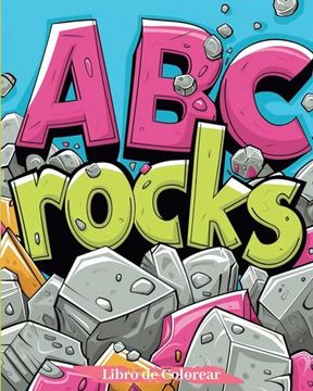 portada ABC rocks - Libro de colorear: Una Aventura de Coloreo a Través del Alfabeto: ¡Descubre, Colorea, Aprende!
