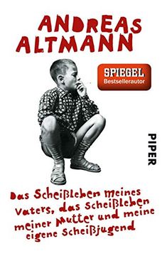 portada Das Scheißleben Meines Vaters, das Scheißleben Meiner Mutter und Meine Eigene Scheißjugend (in German)