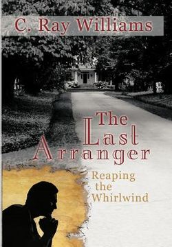 portada the last arranger: reaping the whirlwind