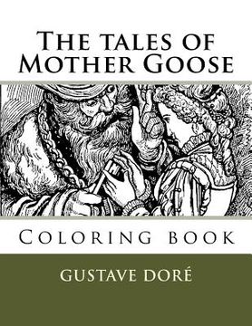 portada The tales of Mother Goose: Coloring book (en Inglés)