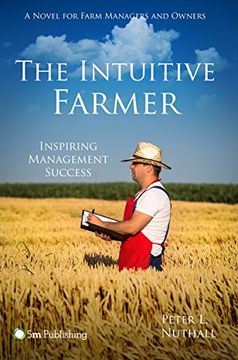 portada The Intuitive Farmer: Inspiring Management Success (en Inglés)