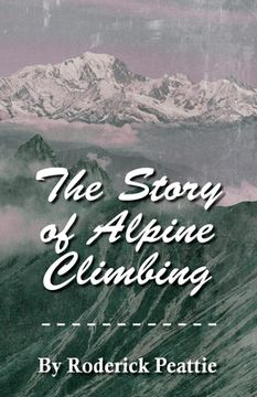 portada The Story of Alpine Climbing (in English)