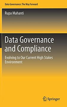 portada Data Governance and Compliance: Evolving to our Current High Stakes Environment (en Inglés)