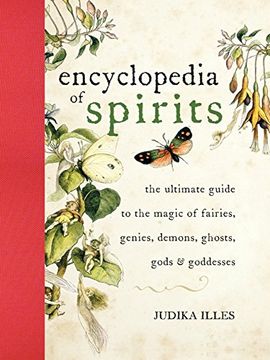 portada Encyclopedia of Spirits: The Ultimate Guide to the Magic of Fairies, Genies, Demons, Ghosts, Gods & Goddesses: The Ultimate Guide to the Magic of Saints, Angels, Fairies, Demons, and Ghosts (en Inglés)
