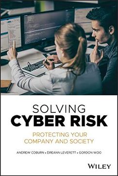 portada Solving Cyber Risk: Protecting Your Company and Society (en Inglés)
