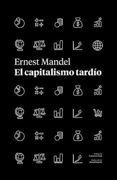 portada El capitalismo tardío (in Spanish)