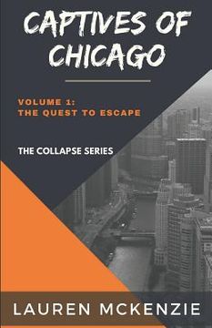 portada Captives of Chicago: The Quest to Escape (en Inglés)