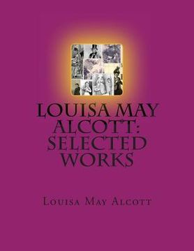 portada Louisa May Alcott: Selected Works