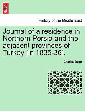 portada journal of a residence in northern persia and the adjacent provinces of turkey [in 1835-36]. (en Inglés)