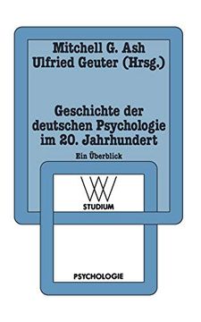 portada Geschichte der Deutschen Psychologie im 20. Jahrhundert: Ein Überblick (en Alemán)