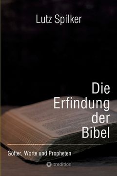 portada Die Erfindung der Bibel: Götter, Worte und Propheten (en Alemán)