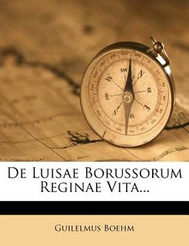 portada de Luisae Borussorum Reginae Vita... (en Latin)