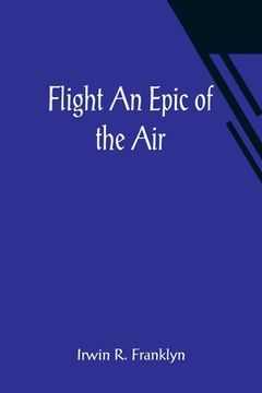 portada Flight An Epic of the Air (en Inglés)