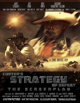 portada Custer's Strategy of Defeat: The Screenplay (en Inglés)