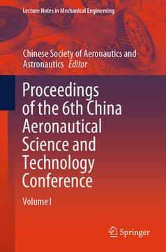 portada Proceedings of the 6th China Aeronautical Science and Technology Conference: Volume I (en Inglés)