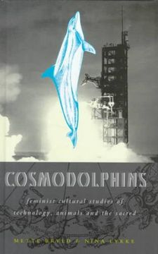 portada Cosmodolphins: Feminist Cultural Studies of Technology, Animals and the Sacred (en Inglés)