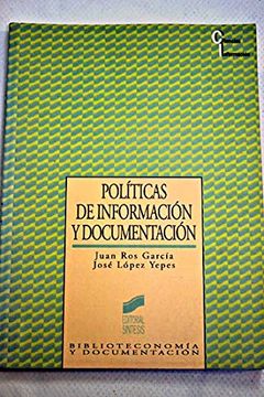 portada Politicas de Informacion y Documentacion (Ciencias de La Informacion) (Spanish Edition)