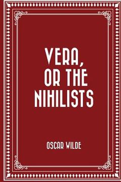 portada Vera, or The Nihilists (en Inglés)