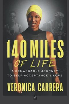 portada 140 Miles of Life: A Remarkable Journey to Self-Acceptance & Love (in English)