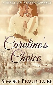 portada Caroline'S Choice (4) (Hearts in Winter) (en Inglés)
