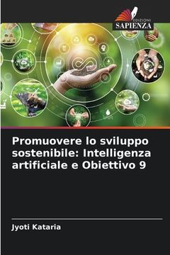 portada Promuovere lo sviluppo sostenibile: Intelligenza artificiale e Obiettivo 9 (en Italiano)