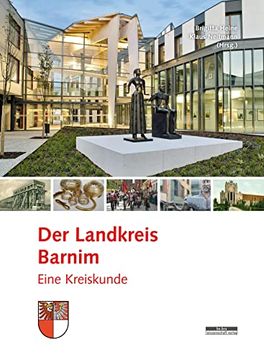 portada Der Landkreis Barnim: Eine Kreiskunde Heine, Brigitta and Neitmann, Klaus (en Alemán)