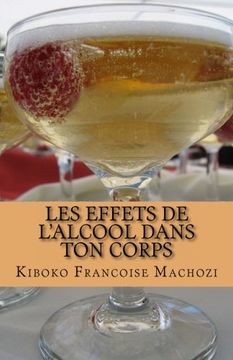 portada Les effets de l'alcool dans ton corps (French Edition)