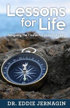 portada Lessons For Life: Navigating The Course For Victorious Living (en Inglés)